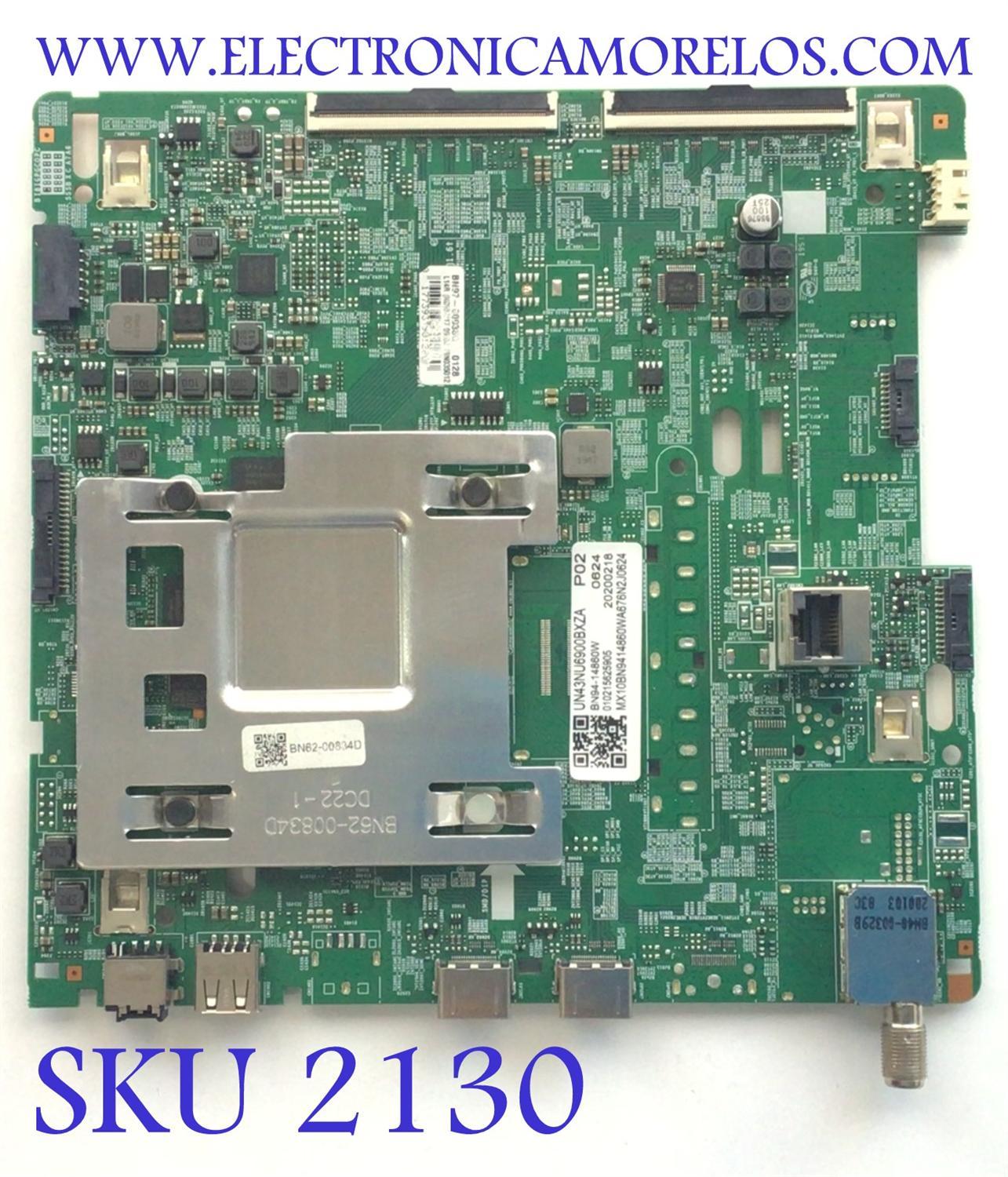 MAIN PARA SMART TV SAMSUNG 4K UHD RESOLUCION  (3840 X 2160) / NUMERO DE PARTE BN94-14860W / BN41-02703B / BN97-00038G / BN9414860W / 14860W / NUMERO DE PANEL CY-NN043HGEVMH / MODELO UN43NU6900BXZA BD03